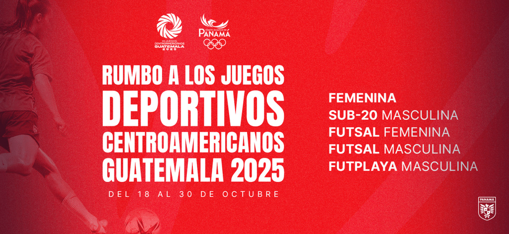 Panamá apuesta en grande: cinco selecciones de fútbol dirán presente en los Juegos Centroamericanos Guatemala&nbsp;2025